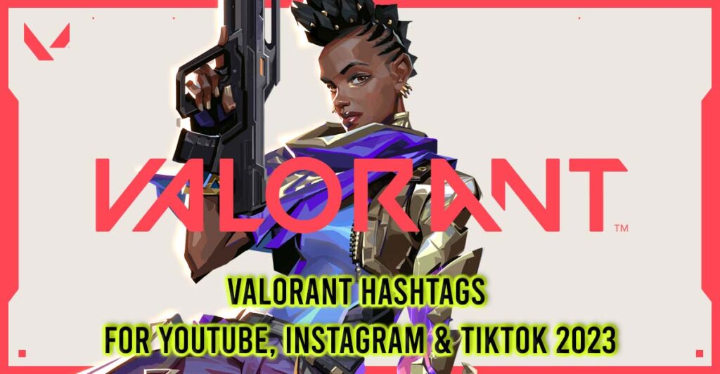 Valorant Hashtags