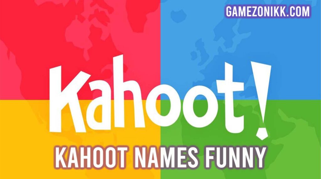 Kahoot Names Funny