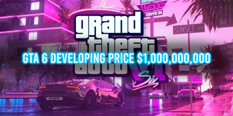 GTA 6 Development Price