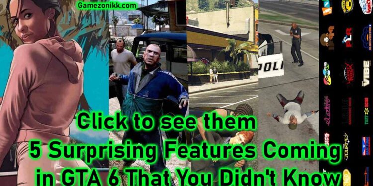 5 Surprising Features Coming in GTA 6 That You Didn't Know